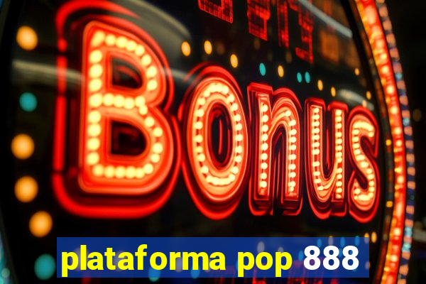 plataforma pop 888